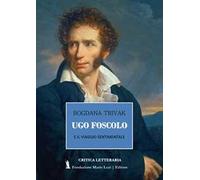 Ugo Foscolo e il viaggio sentimentale