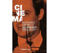 Ugo Gregoretti. Storia di un autore moderno - 2025 - Mimesis