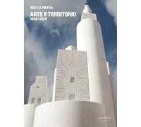 Ugo La Pietra. Arte e territorio 1968-2020. Ediz. italiana e inglese