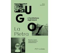 Ugo La Pietra e l'architettura degli interni. Ricerche e opere ne