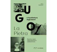 Ugo La Pietra e l'architettura degli interni. Ricerche e opere nell'arredamento e nell'allestimento