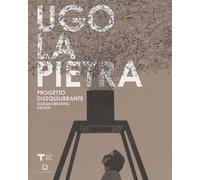Ugo La Pietra. Progetto disequilibrante. Ediz. italiana e inglese