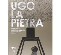 Ugo La Pietra. Progetto disequilibrante. Ediz. italiana e inglese