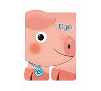 Ugo. Libri a 4 zampe. Ediz. a colori