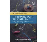 Ugo Mattei Alessandra Quarta The Turning Point in Private Law (Copertina rigida)