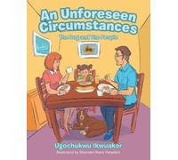 Ugochukwu Ikwuakor An Unforeseen Circumstances (Tascabile)