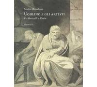 Ugolino e gli artisti. Da Botticelli a Rodin