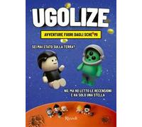 Ugolize: avventure fuori dagli schermi