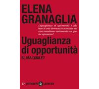 Uguaglianza di opportunità. Si, ma quale?