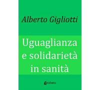 Uguaglianza e solidarietà in sanità