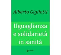 Uguaglianza e solidarietà in sanità