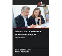 UGUAGLIANZA, GENERE E SERVIZIO PUBBLICO: STATO DEI DIRITTI