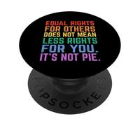Uguali diritti per gli altri Non è torta Funny Equality Awarenes PopSockets PopGrip Adesivo