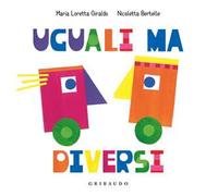 Uguali ma diversi. Ediz. a colori
