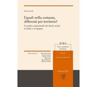 Uguali nella sostanza, differenti per territorio? La tutela costituzionale dei d