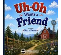 Uh-Oh Wants a Friend