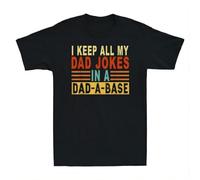 UHBGd68uu I Keep all My Dad Jokes in A Dad-a-Base T-Shirt Black S
