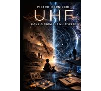 UHF: Signals from the Multiverse