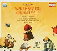 Uhl - Wer Einsam Ist Der Hat Es