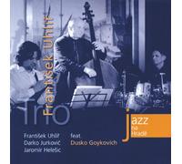 Uhlir,F. - Trio Feat. Dusko Goykovich