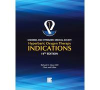 UHMS Hyperbaric Oxygen Therapy Indications, 14th Edition