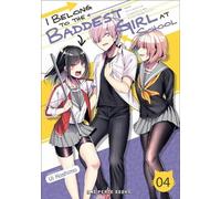 Ui Kashima I Belong to the Baddest Girl at School Volume 04 (Tascabile)