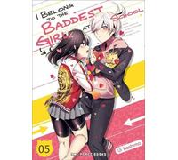 Ui Kashima I Belong to the Baddest Girl at School Volume 05 (Tascabile)