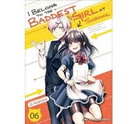 Ui Kashima I Belong to the Baddest Girl at School Volume 06 (Tascabile)