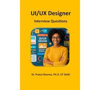 UI/UX Designer: Interview Questions: Communicate with Confidence