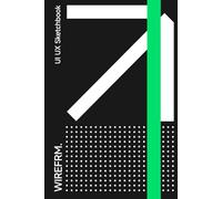 UI UX Sketchbook: Mobile App Wireframe Mockup Paper for Designers: UI UX Design Sketchbook: Mobile App Wireframe Mockup Paper for Designers, 6x9 ... Prototyping Notebook with Dot Grid, 100 Pages