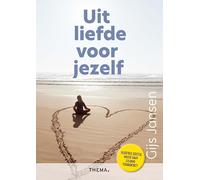 Uit liefde voor jezelf