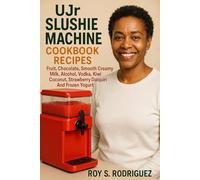 UJR SLUSHIE MACHINE COOKBOOK RECIPES:
