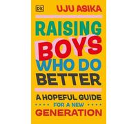 Uju Asika Raising Boys Who Do Better (Copertina rigida)