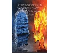 Uju Grace Okonkwo Lafamcall Endt REFINING PROCESS IN THE HOLY GHOST (Tascabile)