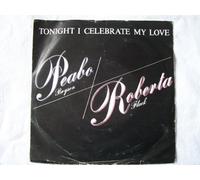 UK 7" Tonight I Celebrate My Love - Peabo Bryson / Roberta Flack 7" 45