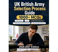 UK British Army Selection Process Guide: Assessment centre preparation, cognitive tests, teamwork exercises, fitness overview and interview questions