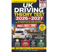 UK Driving Theory Test 2026-2027: Complete Study Guide with Practice Questions, Hazard Perception Training, Highway Code Review, DVSA Test Preparation and Pass-First-Time Strategies