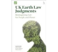 UK Earth Law Judgments: Reimagining Law for People and Planet