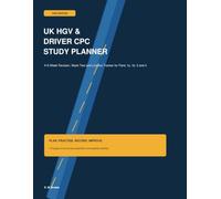 UK HGV & Driver CPC Study Planner: A 6-Week Revision, Mock Test and Licence Tracker for Parts 1a, 1b, 2 and 4