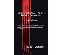 UK Law Essentials - Pocket Revision Companion - Criminal Law: Exam-ready Summary Guide. MCQs. Answer Guide. Study Outline. Updated, Convenient & Compact.