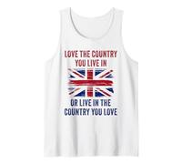 UK Patriot Humor - Love The Country You Live in Funny Quote Canotta