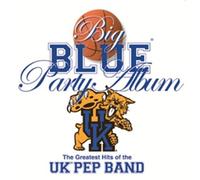 Uk Pep Band - Big Blue Party Album