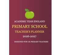 UK Primary School Teacher's Planner 2026-2027: Weekly & Monthly Academic Diary with Lesson Plans, Trackers & More