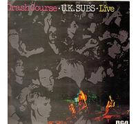 UK SUBS - Crash Course Live with bonus 12" EP