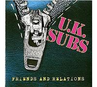 Uk Subs - Friends & Relations