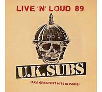 Audio Cd U.K. Subs - Live 'N' Loud 89 (Aka Greatest Hits In Paris)