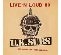 Audio Cd U.K. Subs - Live 'N' Loud 89 (Aka Greatest Hits In Paris)