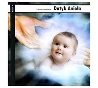 Łukasz Kaminiecki - Dotyk Anioła - Łukasz Kaminiecki (reedycja) [CD]