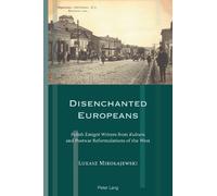Łukasz Mikołajewski Disenchanted Europeans (Tascabile) Exile Studies