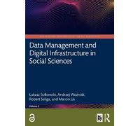 Data Management and Digital Infrastructure in Social Sciences